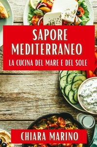 Abbildung von: Sapore Mediterraneo - Chiara Marino