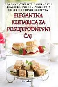 Abbildung von: Elegantna Kuharica Za Poslijepodnevni Caj - Tia Vuka