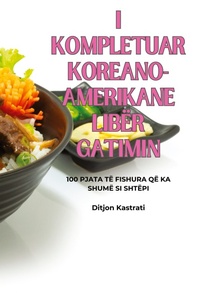 Abbildung von: I Kompletuar Koreano-Amerikane Liber Gatimin - Ditjon Kastrati
