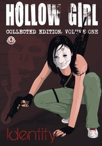 Abbildung von: Hollow Girl - Markosia Enterprises Ltd