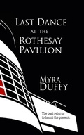 Cover: Last Dance at the Rothesay Pavilion (The Isle of Bute Mystery Series, #3) - MYRA DUFFY