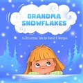 Cover: Grandma Snowflakes - 2 Z Press LLC