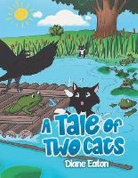 Enlarge image Cover: A Tale of Two Cats - Good Faith Publisher LLC