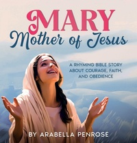 Abbildung von: Mary, Mother of Jesus - Joanna J. Scavo