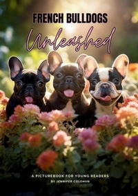 Enlarge image Cover: French Bulldogs Unleashed - Artful Paws Publishing