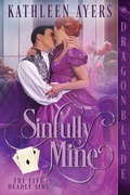 Cover: Sinfully Mine - Dragonblade Publishing, Inc.
