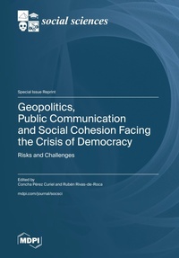 Abbildung von: Geopolitics, Public Communication and Social Cohesion Facing the Crisis of Democracy - MDPI AG