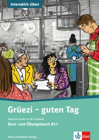 Abbildung von: Grüezi - guten Tag - Klett und Balmer