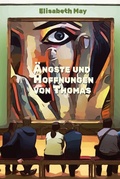 Cover: Lerne Spanisch mit dem Buch &Auml;ngste und Hoffnungen von Thomas - Audiolego