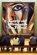 Cover: Lerne Spanisch mit dem Buch &Auml;ngste und Hoffnungen von Thomas - Audiolego