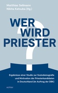Cover: Wer wird Priester? - Echter