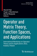 Cover: Operator and Matrix Theory, Function Spaces, and Applications - Birkh&auml;user