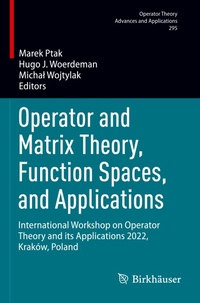 Enlarge image Cover: Operator and Matrix Theory, Function Spaces, and Applications - Birkhäuser