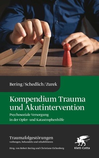 Abbildung von: Kompendium Trauma und Akutintervention (Traumafolgestörungen, Bd. 5) - Klett-Cotta