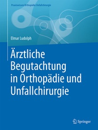 Abbildung von: Ärztliche Begutachtung in Orthopädie und Unfallchirurgie - Springer
