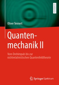 Enlarge image Cover: Quantenmechanik II - Springer Spektrum
