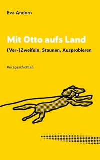 Abbildung von: Mit Otto aufs Land - BoD - Books on Demand