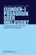 Cover: (Sonder-)P&auml;dagogik oder Inklusion? - transcript