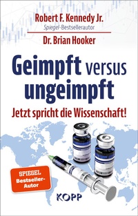 Abbildung von: Geimpft versus ungeimpft - Kopp Verlag