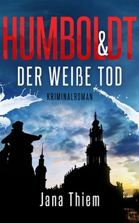 Abbildung von: Humboldt und der weiße Tod - Neissuferverlag
