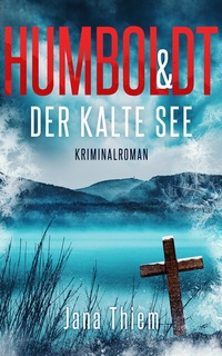 Abbildung von: Humboldt und der kalte See - Neissuferverlag