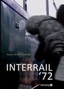 Cover: INTERRAIL '72 - Lehmanns Media