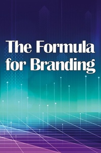 Abbildung von: The Formula for Branding - SAVA SERGIU CRISTINEL