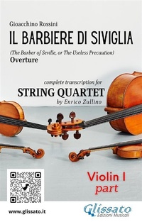 Abbildung von: Violin I part of "Il Barbiere di Siviglia" for String Quartet - Glissato Edizioni Musicali
