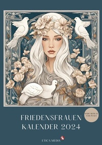 Abbildung von: Friedensfrauen Wandkalender 2024 - Etica Media B.V.