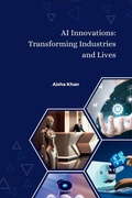 Cover: AI Innovations: Transforming Industries and Lives - KITAB WRITING PUBLICATION