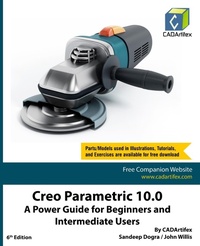 Abbildung von: Creo Parametric 10.0: A Power Guide for Beginners and Intermediate Users (Edition6) - Unknown
