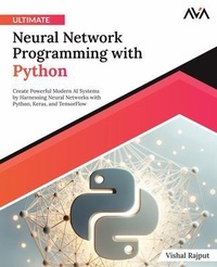 Enlarge image Cover: Ultimate Neural Network Programming with Python - Orange Education Pvt Ltd