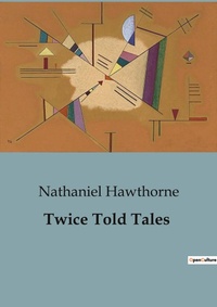 Abbildung von: Twice Told Tales - Culturea