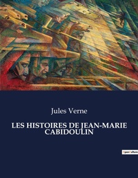 Abbildung von: LES HISTOIRES DE JEAN-MARIE CABIDOULIN - Culturea