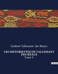 Abbildung von: Les Historiettes de Tallemant Des R?aux - Culturea