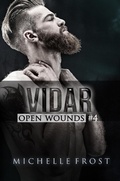 Cover: Vidar (Open Wounds, #4) - Michelle Frost