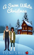 Cover: A Snow White Christmas - Toni Shiloh