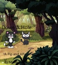 Cover: Down a Hole (Pip and Alfie tails, #8) - Roy Anthony