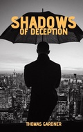 Cover: Shadows of Deception - Thomas Gardner