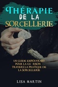 Cover: Th&eacute;rapie  de la  Sorcellerie - Lisa Martin