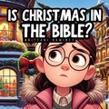 Cover: Is Christmas in the Bible? - Scribbles and Scriptures
