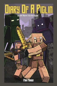 Enlarge image Cover: Diary of a Piglin Book 3 - Waterwoods Fiction