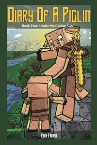 Enlarge image Cover: Diary of a Piglin Book 2 - Waterwoods Fiction