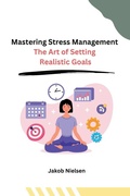 Cover: Mastering Stress Management - Self