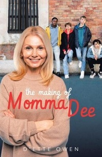 Abbildung von: The Making of Momma Dee - Brilliant Books Literary