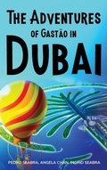 Cover: The Adventures of Gastao in Dubai - Nonsuch Media Pte. Ltd.