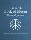 Cover: Parish Book of Motets, Piano Reductions - Church Music Association of America