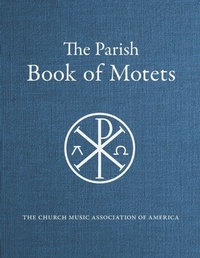 Enlarge image Cover: Parish Book of Motets - Church Music Association of America