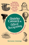 Cover: Quirky Careers & Offbeat Occupations of the Past, Present, and Future - Knowledge Nugget Books