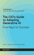 Cover: The CIO's Guide to Adopting Generative AI - TinyTechMedia LLC